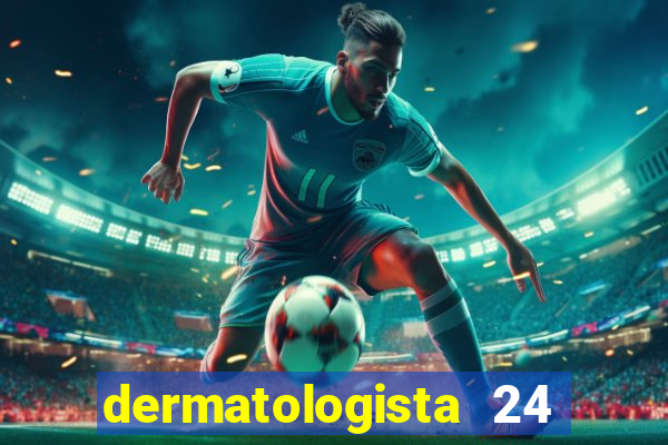 dermatologista 24 horas sp